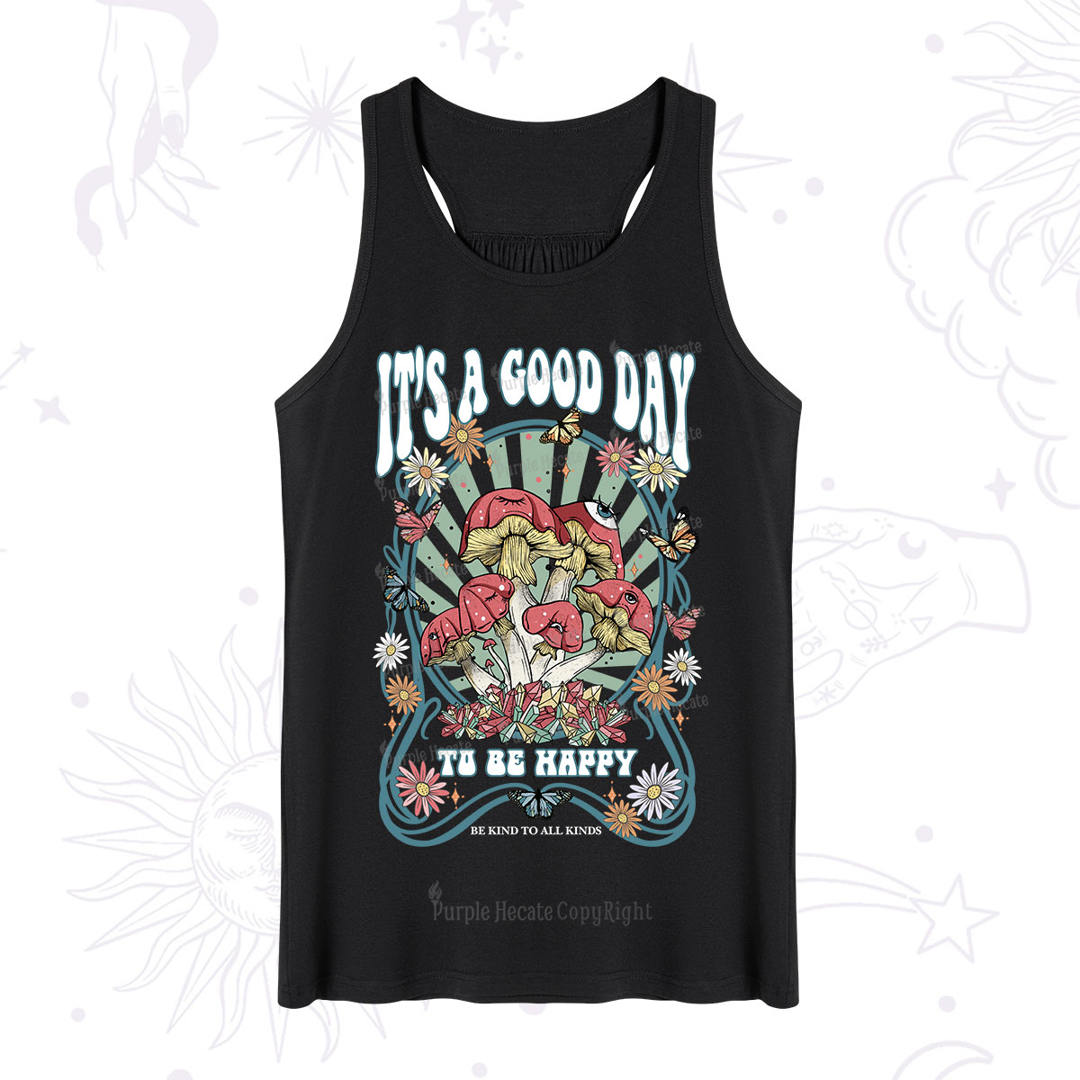 Purplehecate It's A Good Day To Be Happy Tank