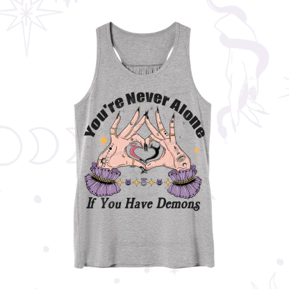 Purplehecate You're Never Alone If You Have Demons Tank
