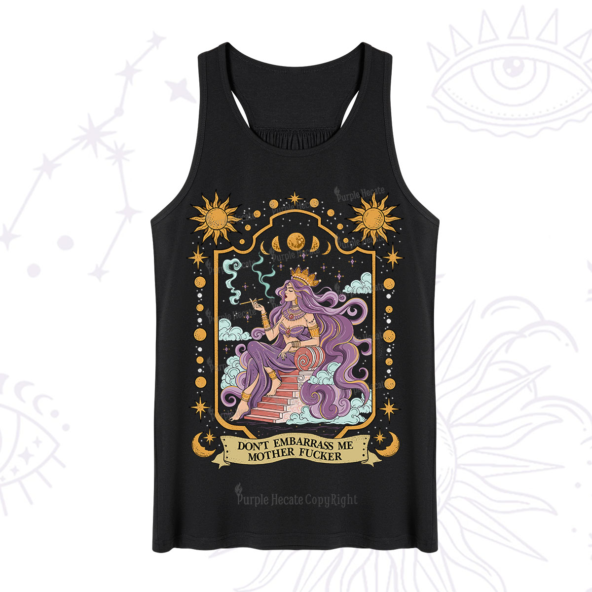Purplehecate Don't Embarrass Me Mother Fucker Tank