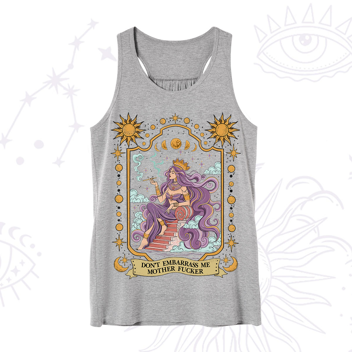 Purplehecate Don't Embarrass Me Mother Fucker Tank