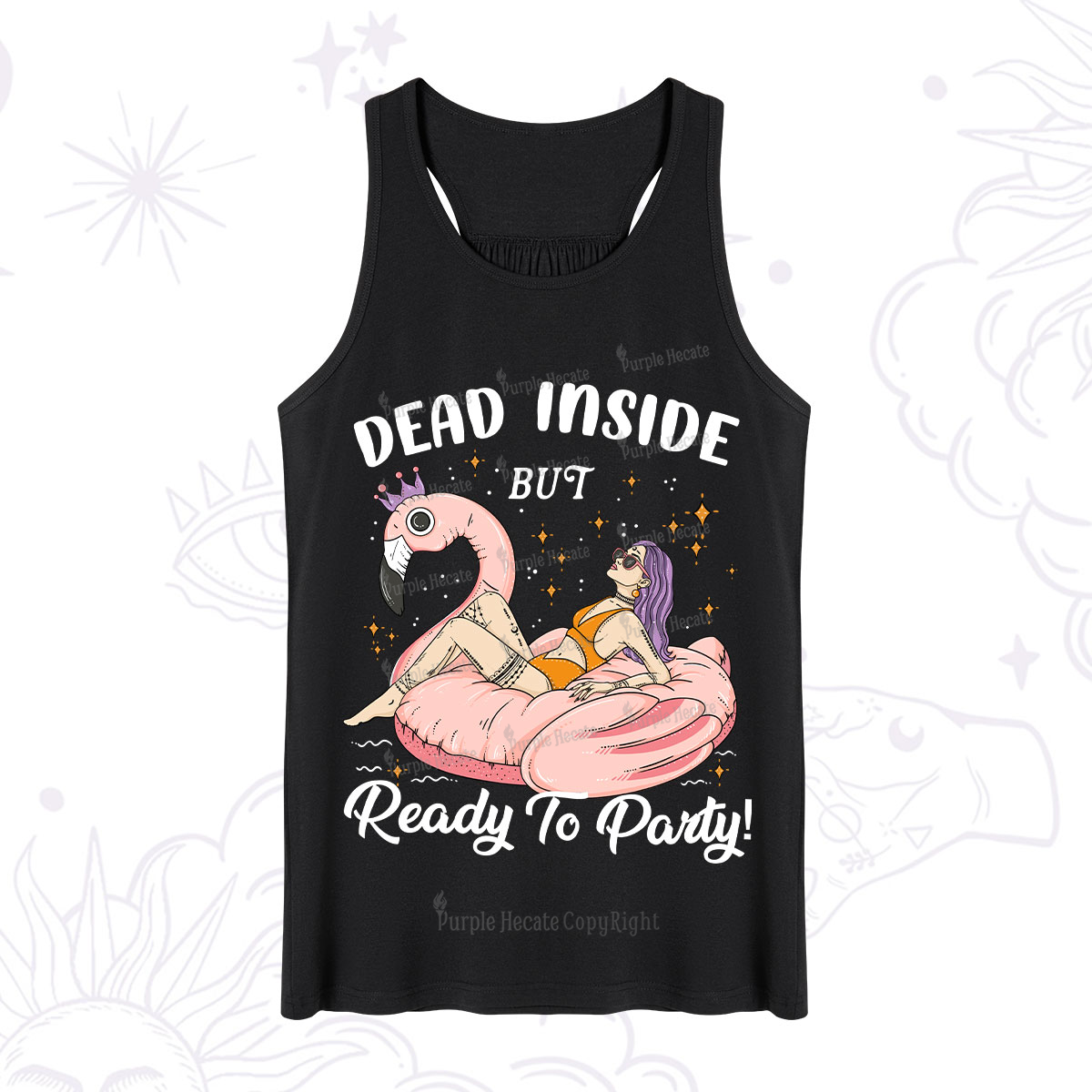 Purplehecate Dead Inside But Ready To Party Tank
