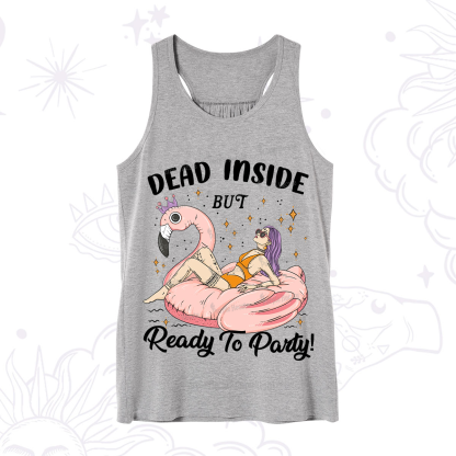 Purplehecate Dead Inside But Ready To Party Tank