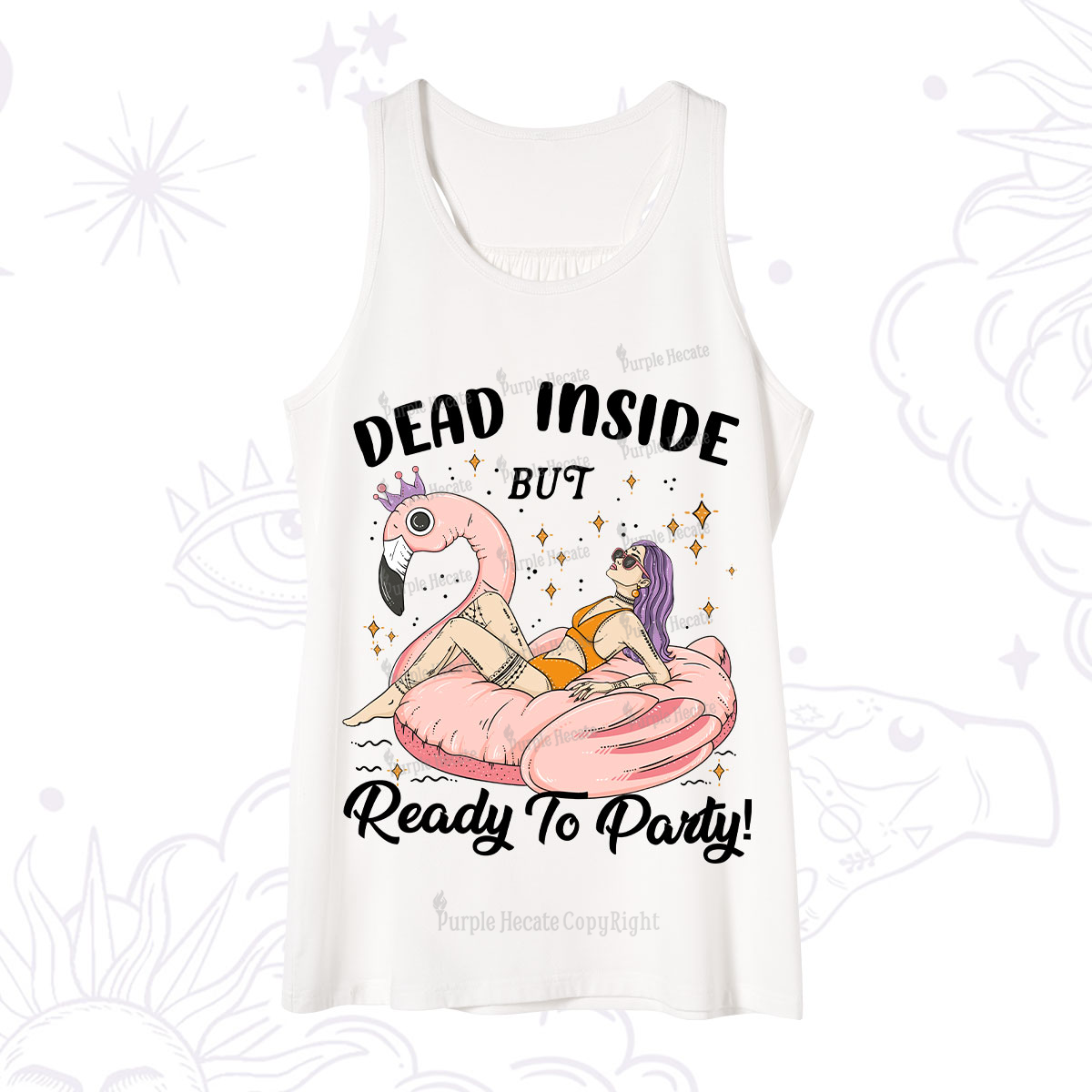 Purplehecate Dead Inside But Ready To Party Tank