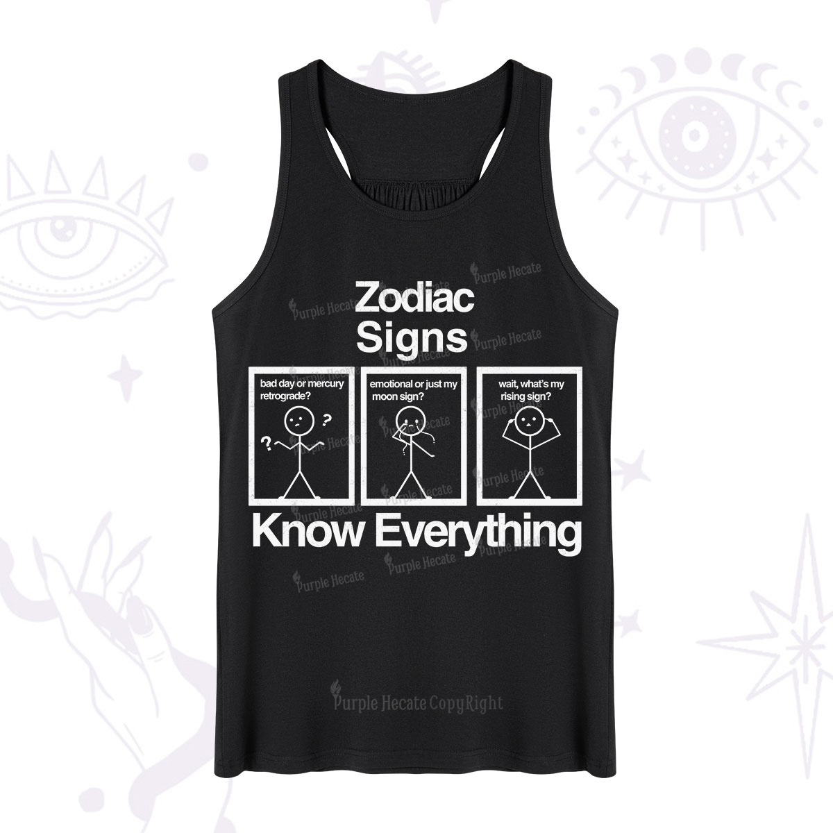 Purplehecate Zodiac Signs Know Everything Tank