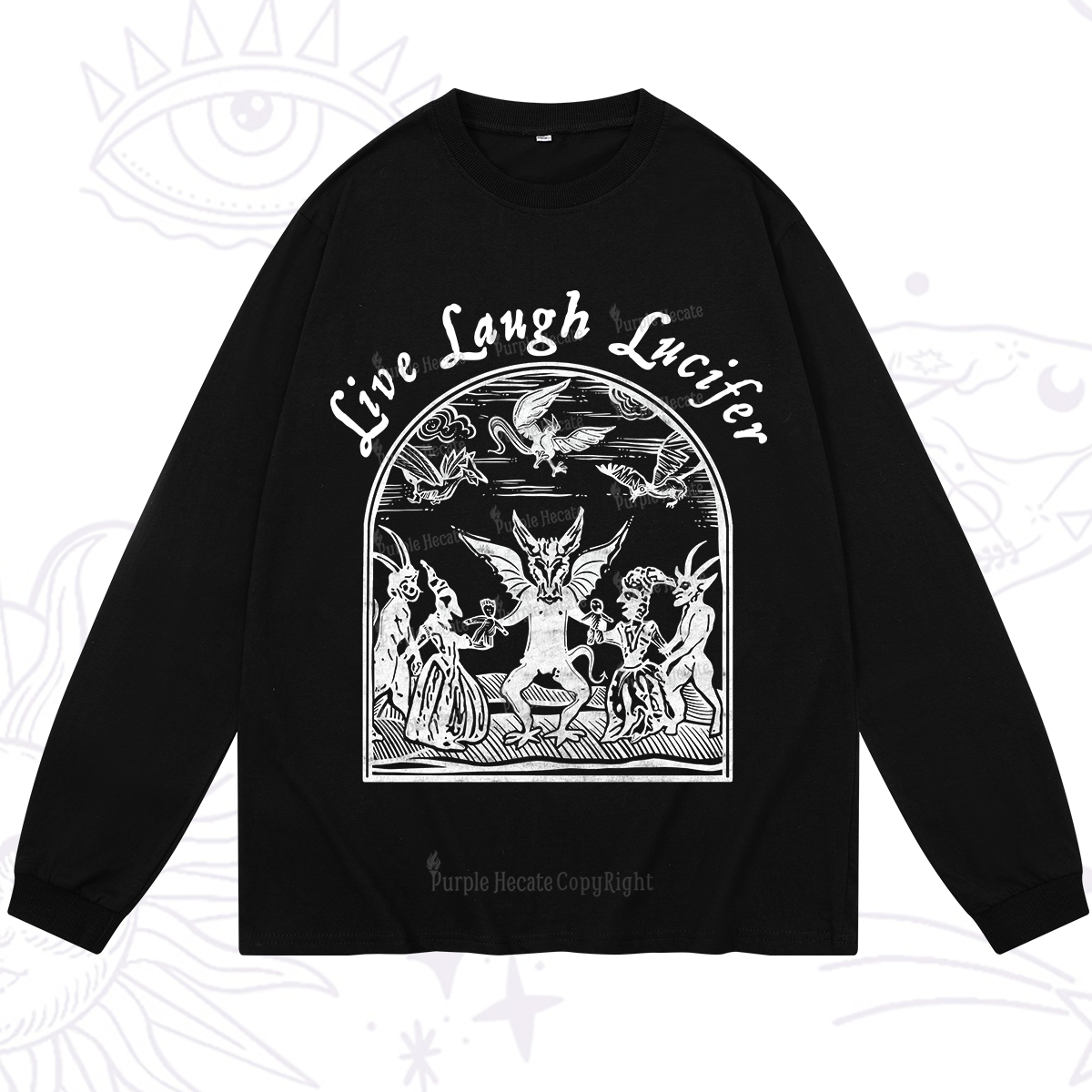 Purplehecate Live Laugh Lucifer Long Sleeve T-Shirt