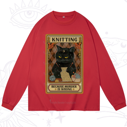 Purplehecate Knitting Because Murder Is Wrong Long Sleeve T-Shirt
