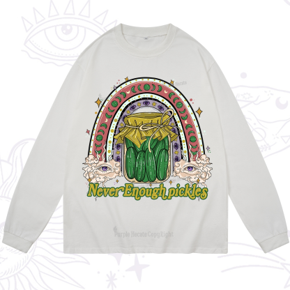 Purplehecate Never Enough Pickles Long Sleeve T-Shirt