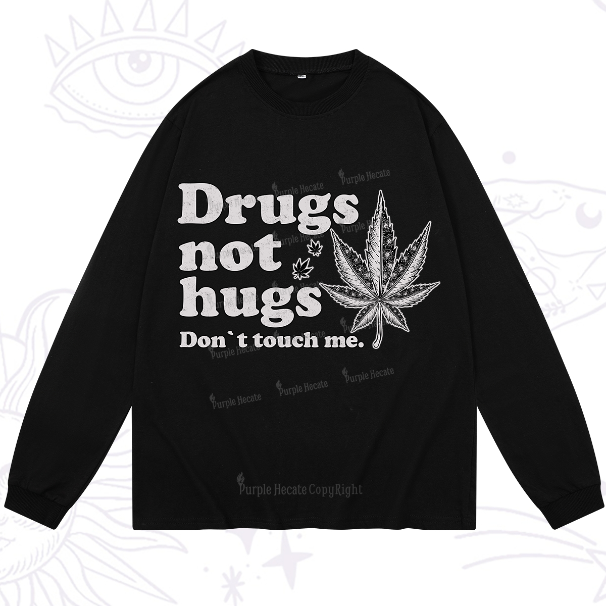 Purplehecate Don't Touch Me Long Sleeve T-Shirt