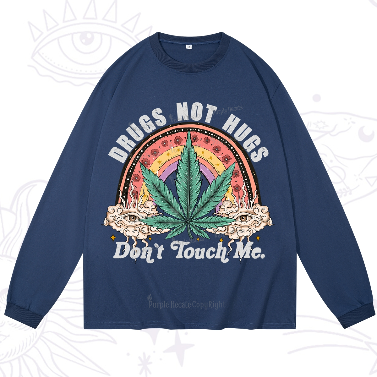 Purplehecate Drugs Not Hugs Long Sleeve T-Shirt