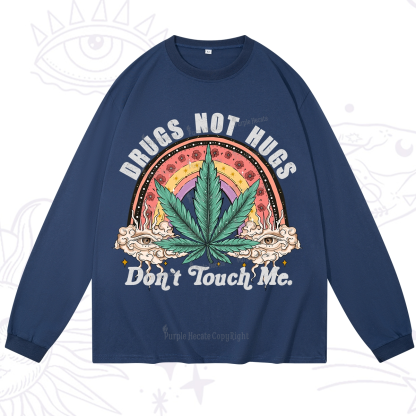 Purplehecate Drugs Not Hugs Long Sleeve T-Shirt