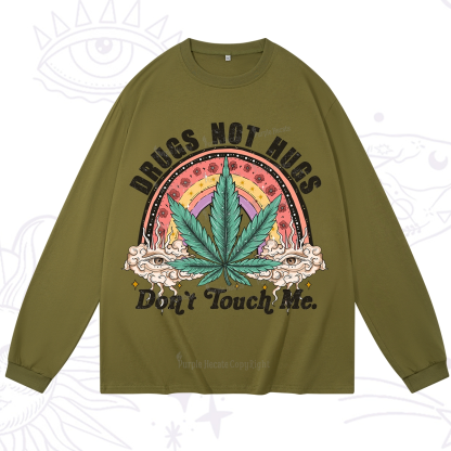 Purplehecate Drugs Not Hugs Long Sleeve T-Shirt