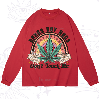 Purplehecate Drugs Not Hugs Long Sleeve T-Shirt