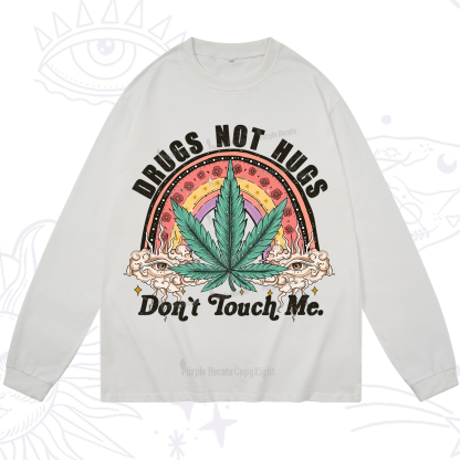 Purplehecate Drugs Not Hugs Long Sleeve T-Shirt
