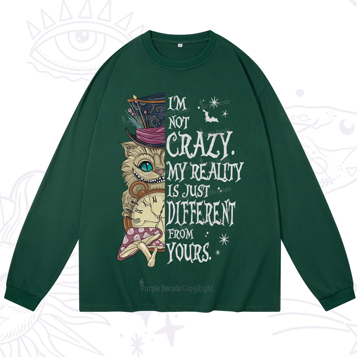 Purplehecate I'm Not Crazy My Reality Is Just Different From Yours Long Sleeve T-Shirt