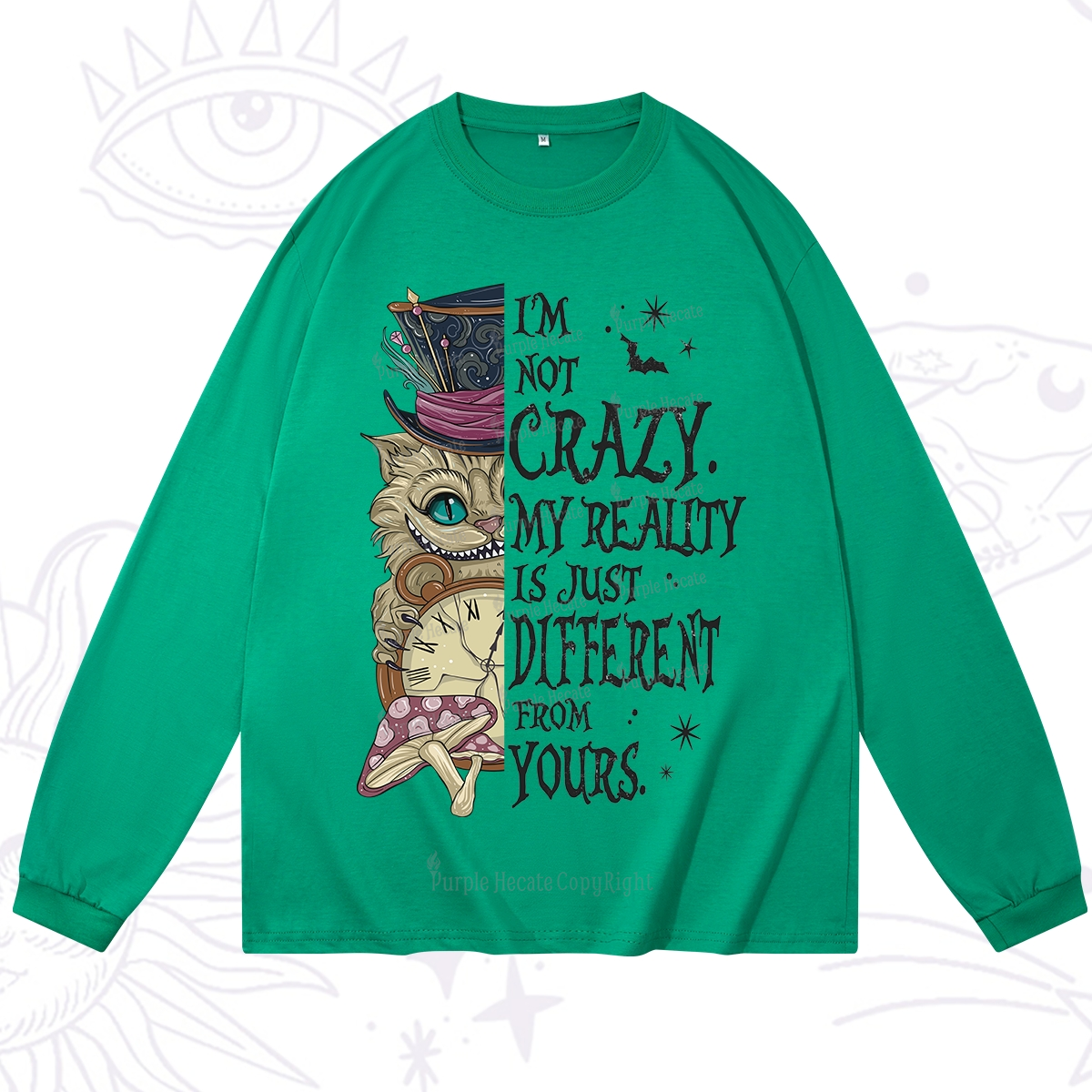 Purplehecate I'm Not Crazy My Reality Is Just Different From Yours Long Sleeve T-Shirt