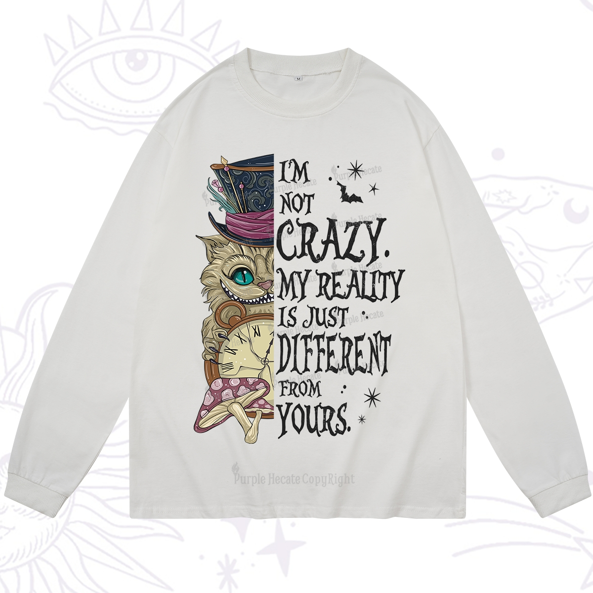 Purplehecate I'm Not Crazy My Reality Is Just Different From Yours Long Sleeve T-Shirt