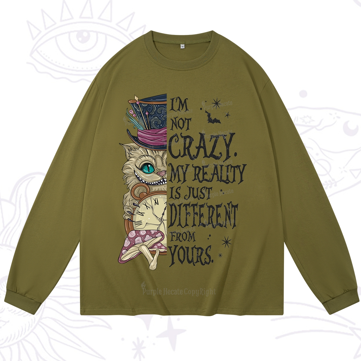 Purplehecate I'm Not Crazy My Reality Is Just Different From Yours Long Sleeve T-Shirt