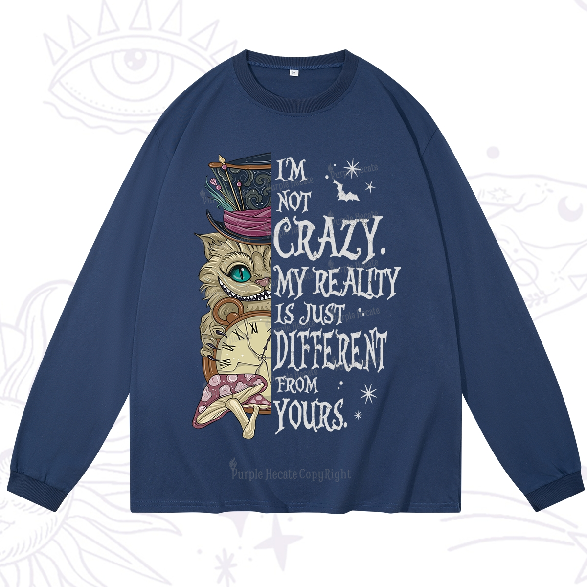 Purplehecate I'm Not Crazy My Reality Is Just Different From Yours Long Sleeve T-Shirt