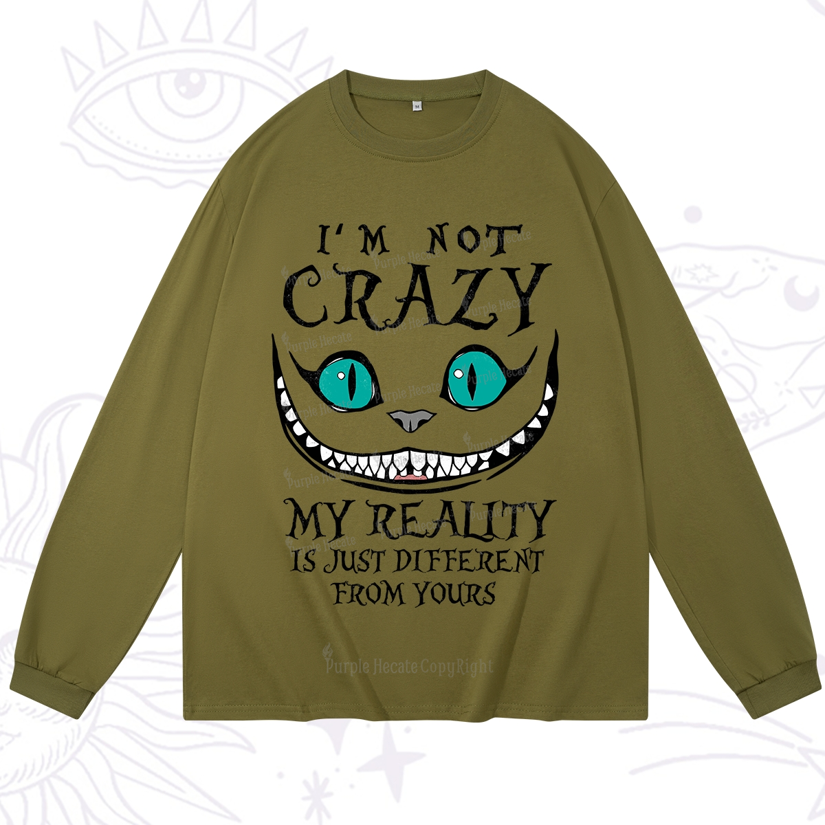 Purplehecate I'm Not Crazy My Reality Is Just Long Sleeve T-Shirt
