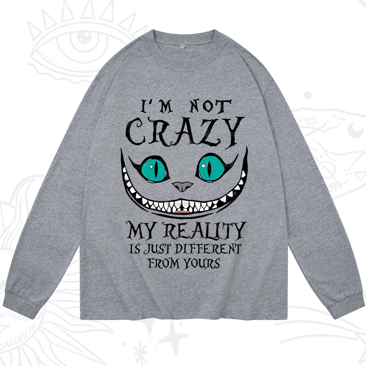Purplehecate I'm Not Crazy My Reality Is Just Long Sleeve T-Shirt