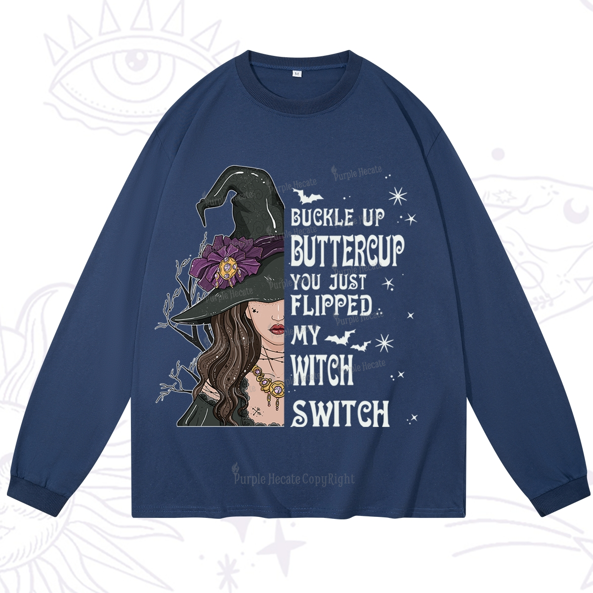 Purplehecate Buckle Up Buttercup You Just Flipped My Witch Switch Long Sleeve T-Shirt