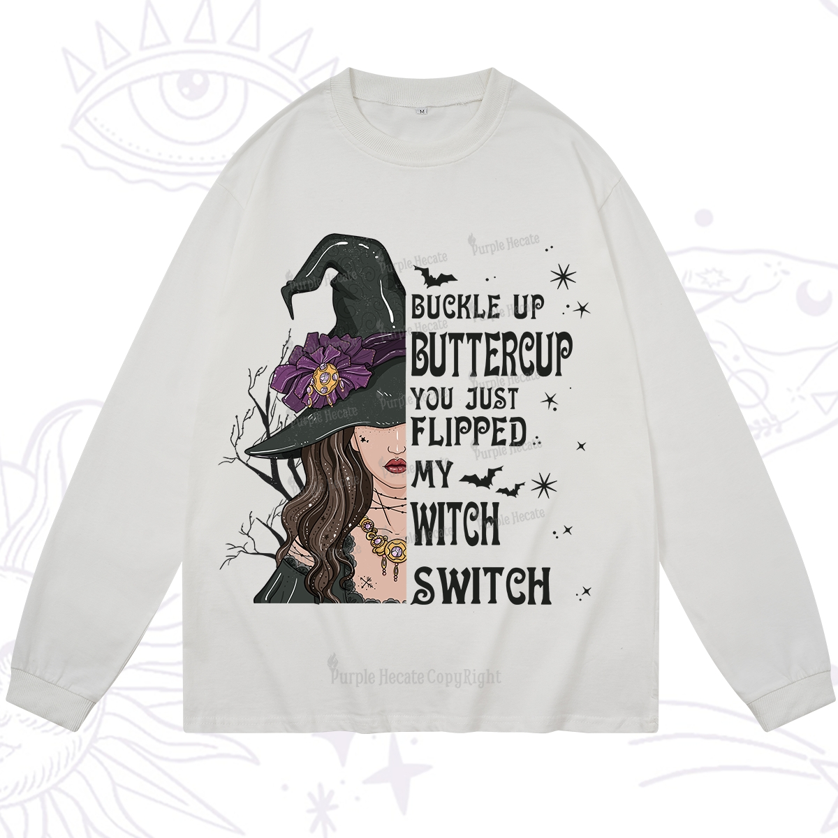 Purplehecate Buckle Up Buttercup You Just Flipped My Witch Switch Long Sleeve T-Shirt