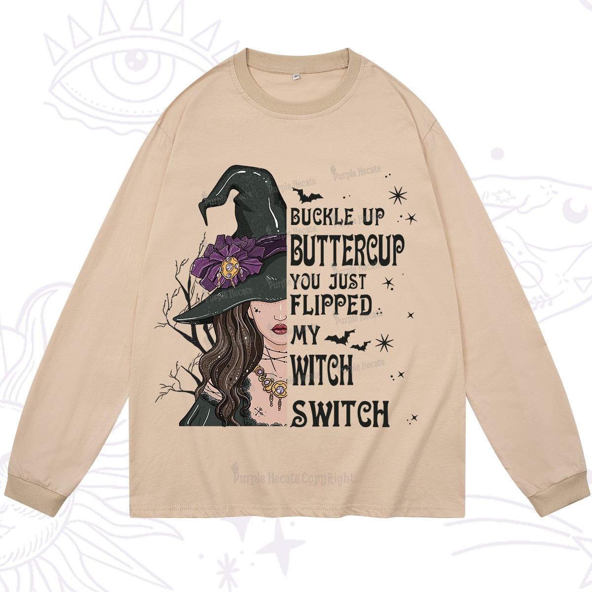 Purplehecate Buckle Up Buttercup You Just Flipped My Witch Switch Long Sleeve T-Shirt