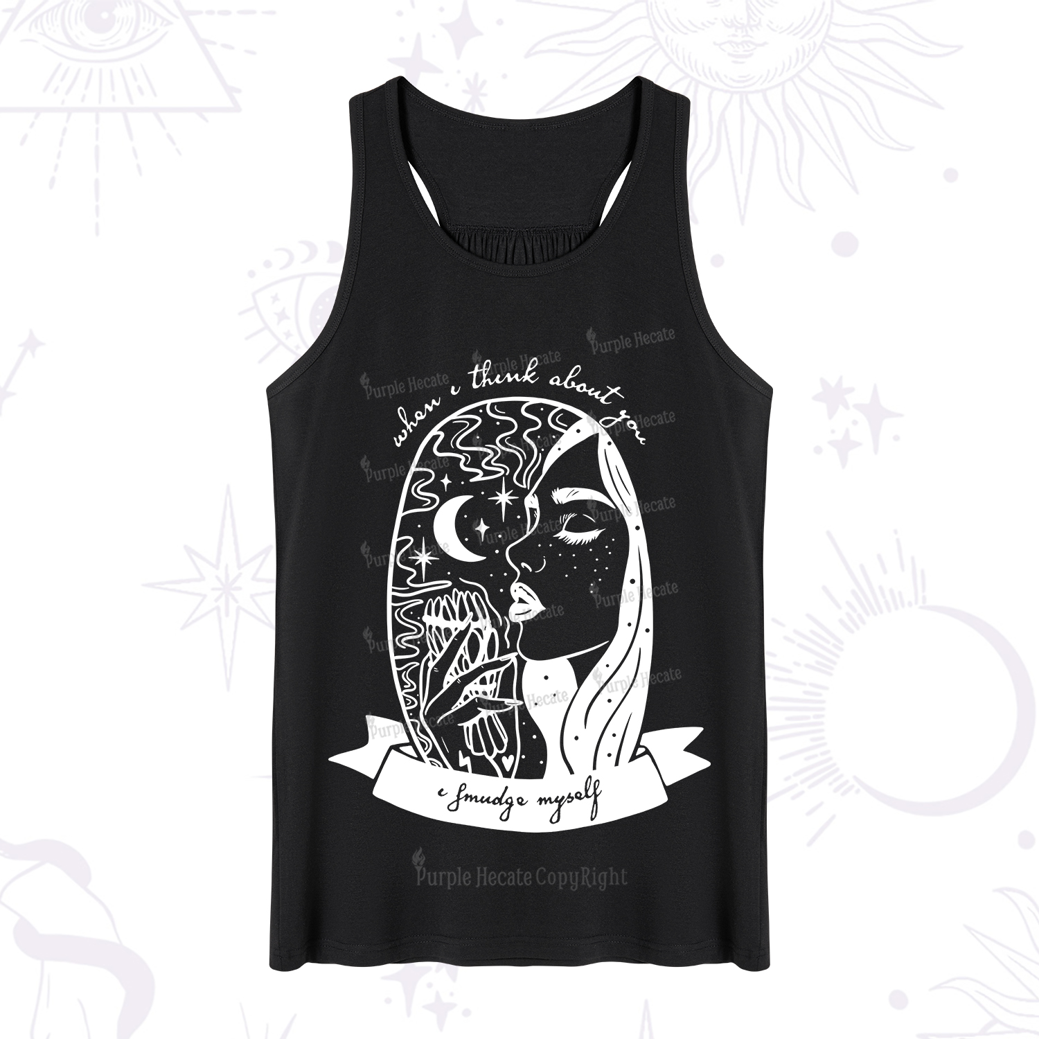Purplehecate When I Think About You I Smudge Myself Tank