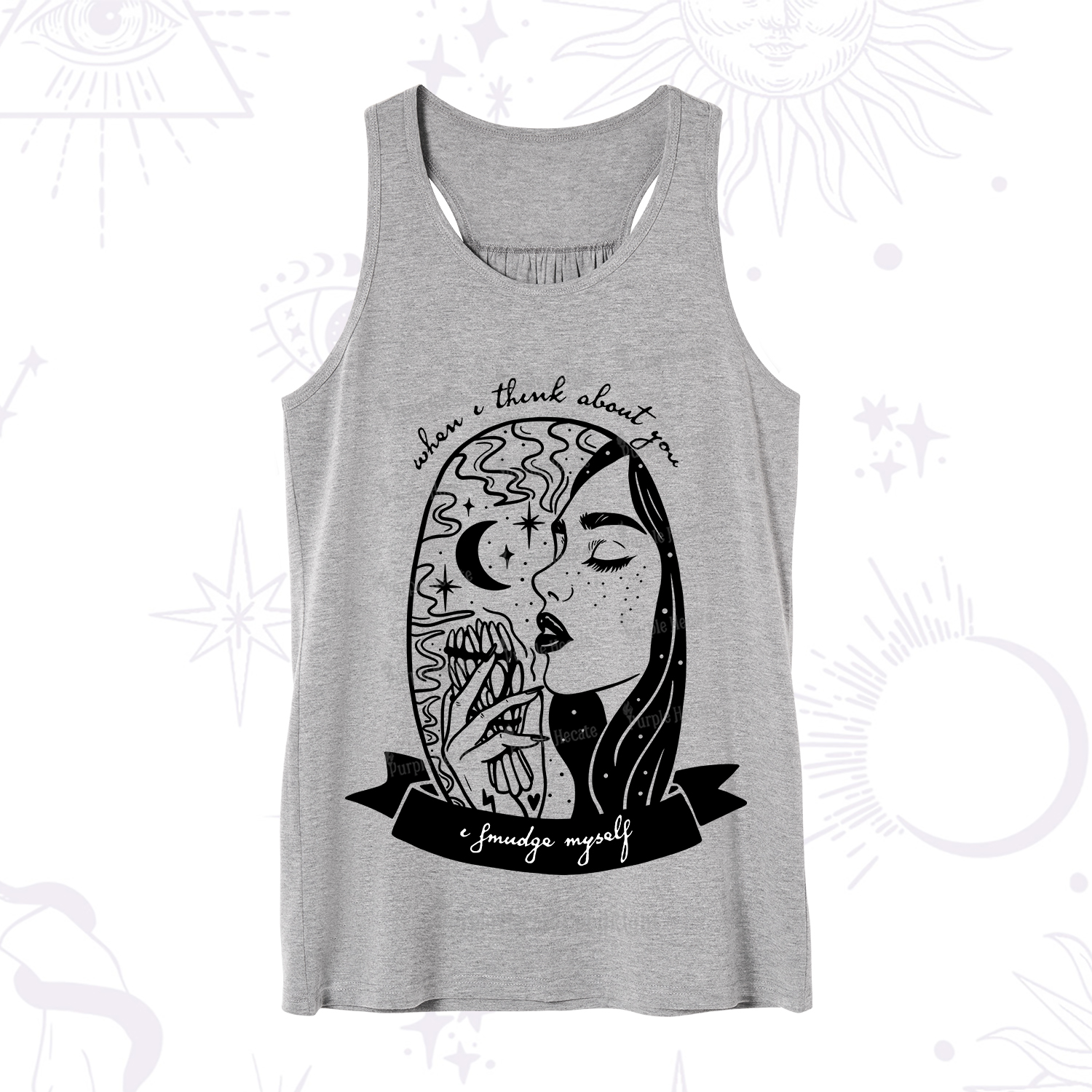 Purplehecate When I Think About You I Smudge Myself Tank