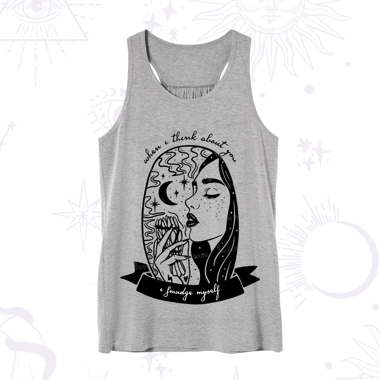 Purplehecate When I Think About You I Smudge Myself Tank