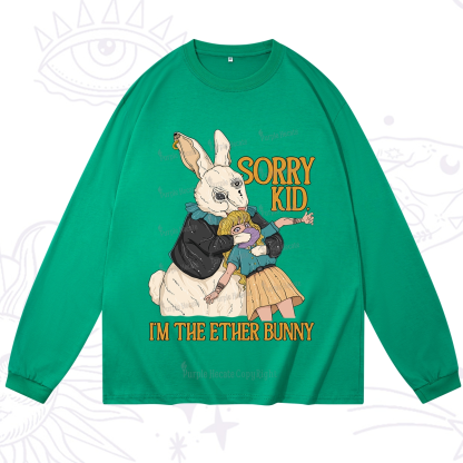 Purplehecate Sorry Kid I'm Easter Bunny Long Sleeve T-Shirt