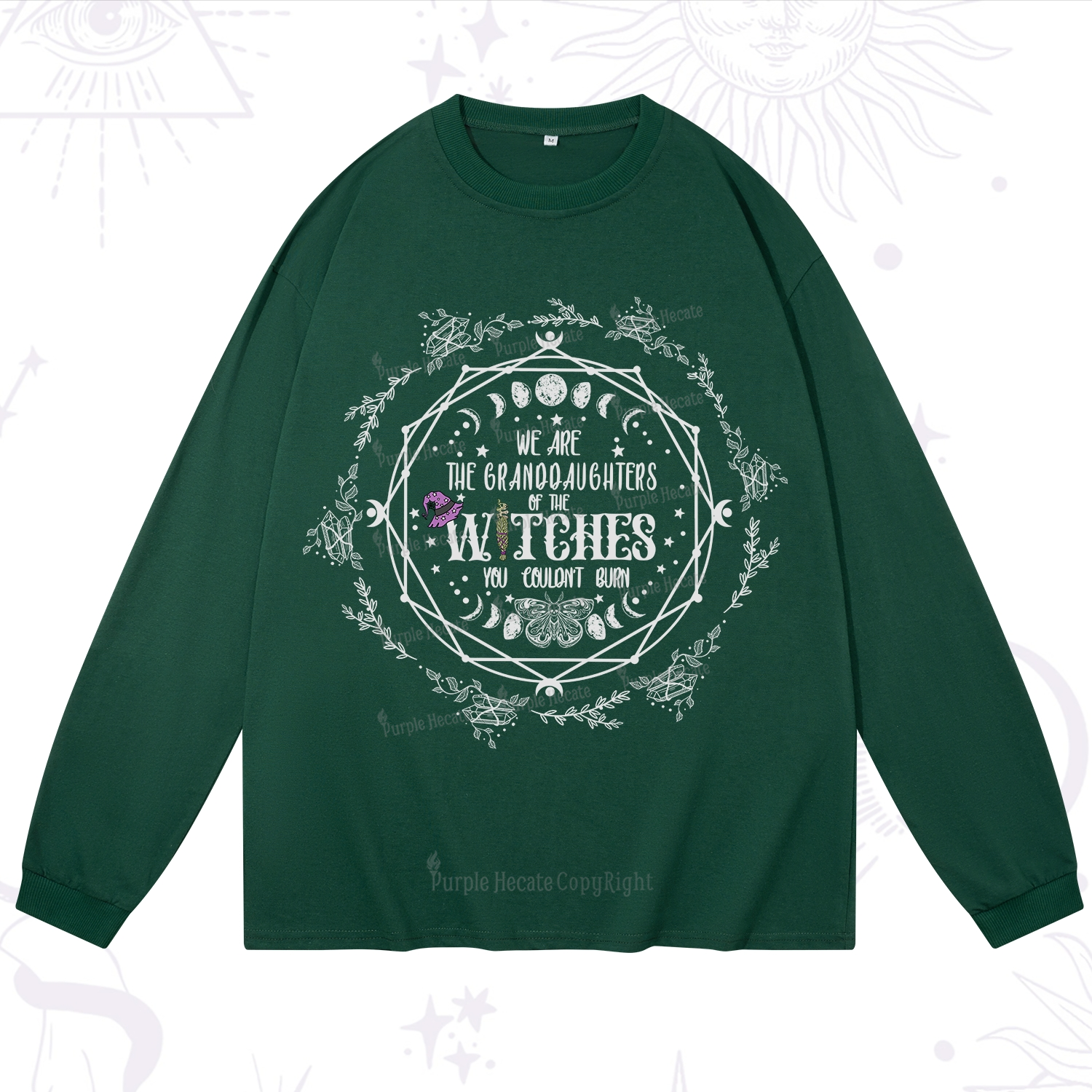 Purplehecate We Are the Granddaughters of the Witches You Could Not Burn Long Sleeve T-Shirt