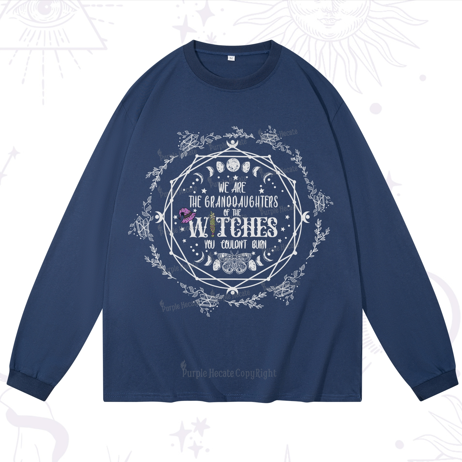 Purplehecate We Are the Granddaughters of the Witches You Could Not Burn Long Sleeve T-Shirt
