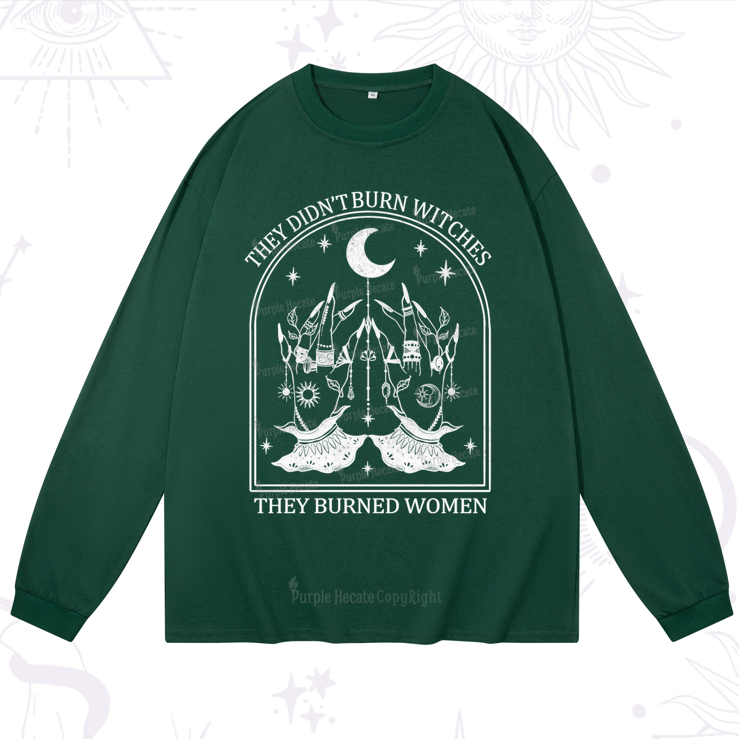 Purplehecate They Didn't Burn Witches Long Sleeve T-Shirt