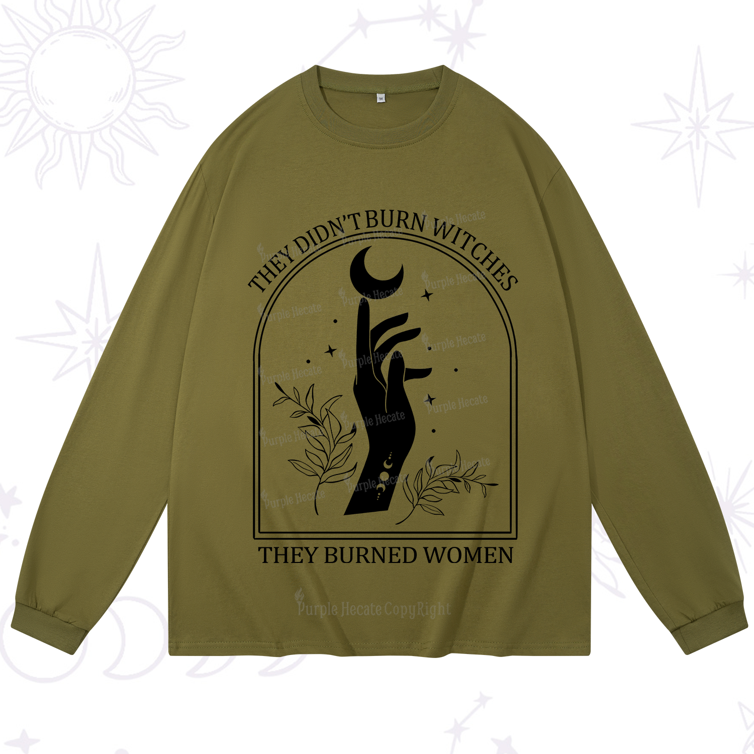 Purplehecate They Didn't Burn Witches They Burned Women Long Sleeve T-Shirt