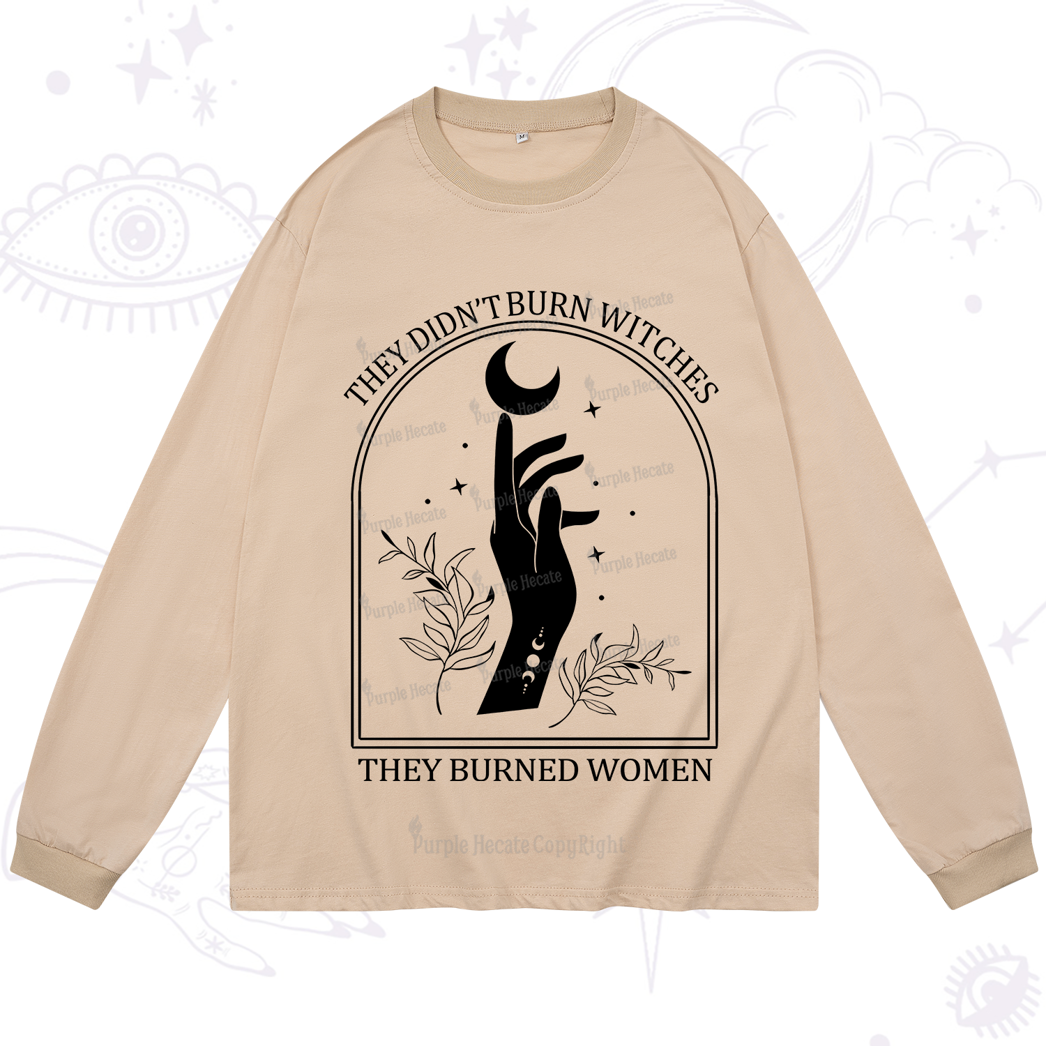 Purplehecate They Didn't Burn Witches They Burned Women Long Sleeve T-Shirt