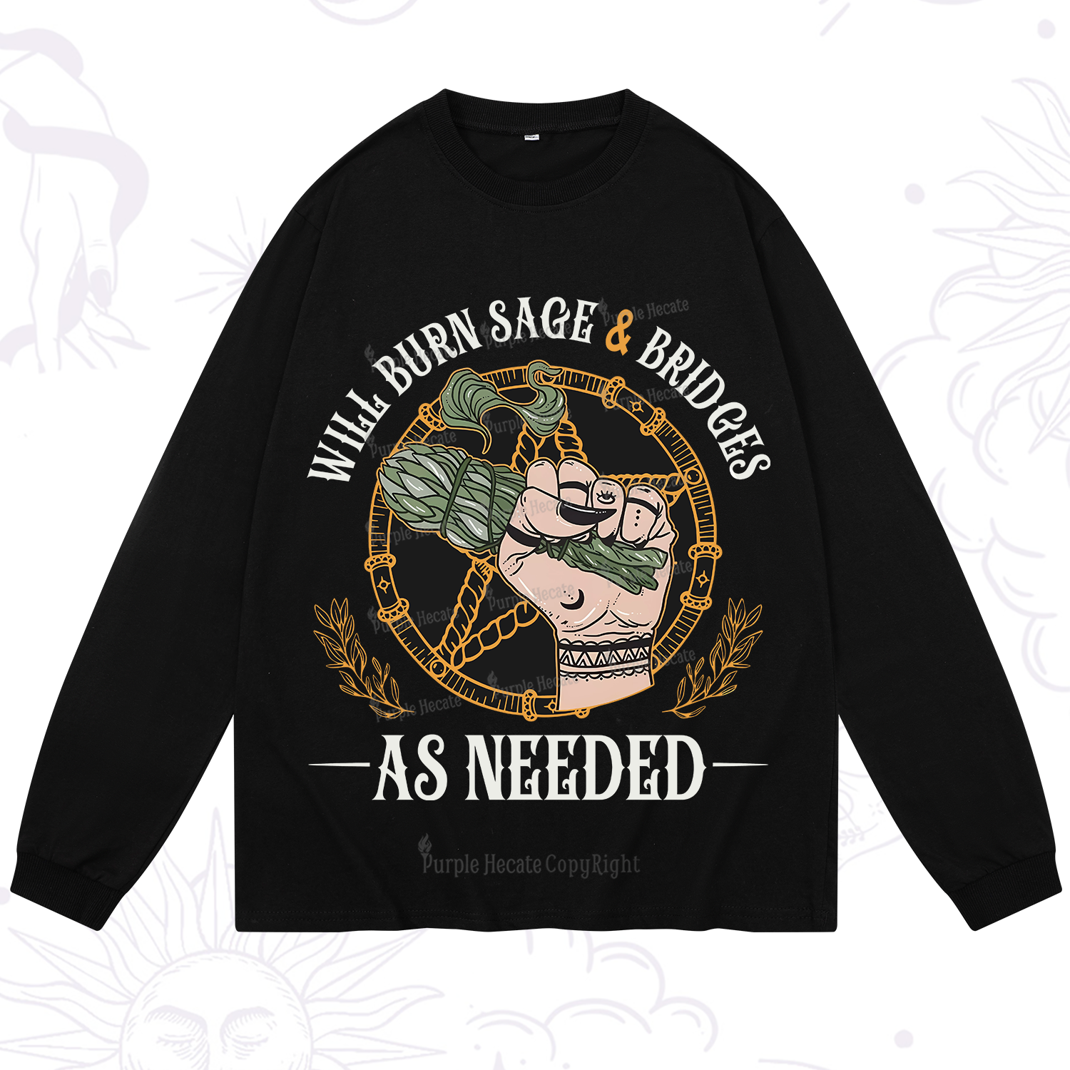 Purplehecate Will Burn Sage And Bridges Long Sleeve T-Shirt