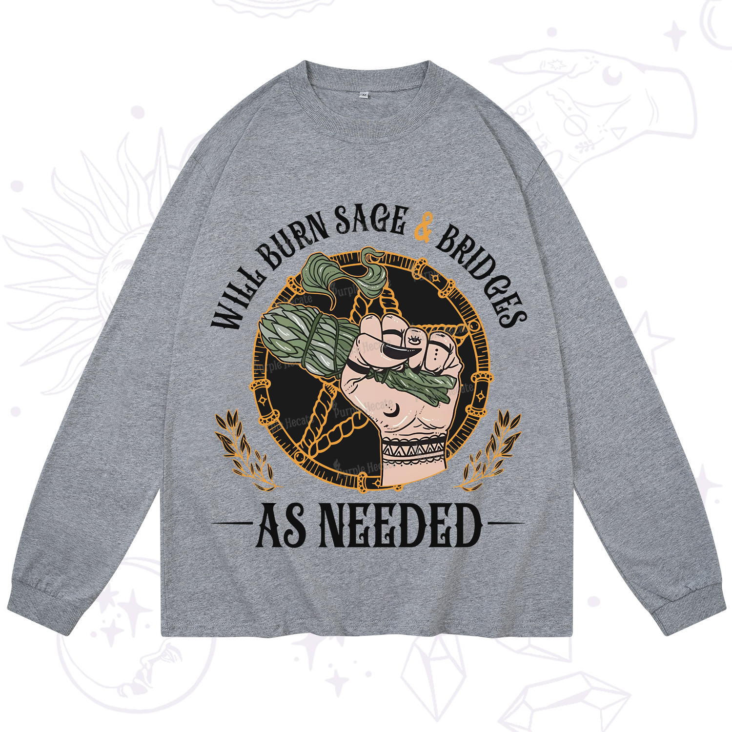 Purplehecate Will Burn Sage And Bridges Long Sleeve T-Shirt