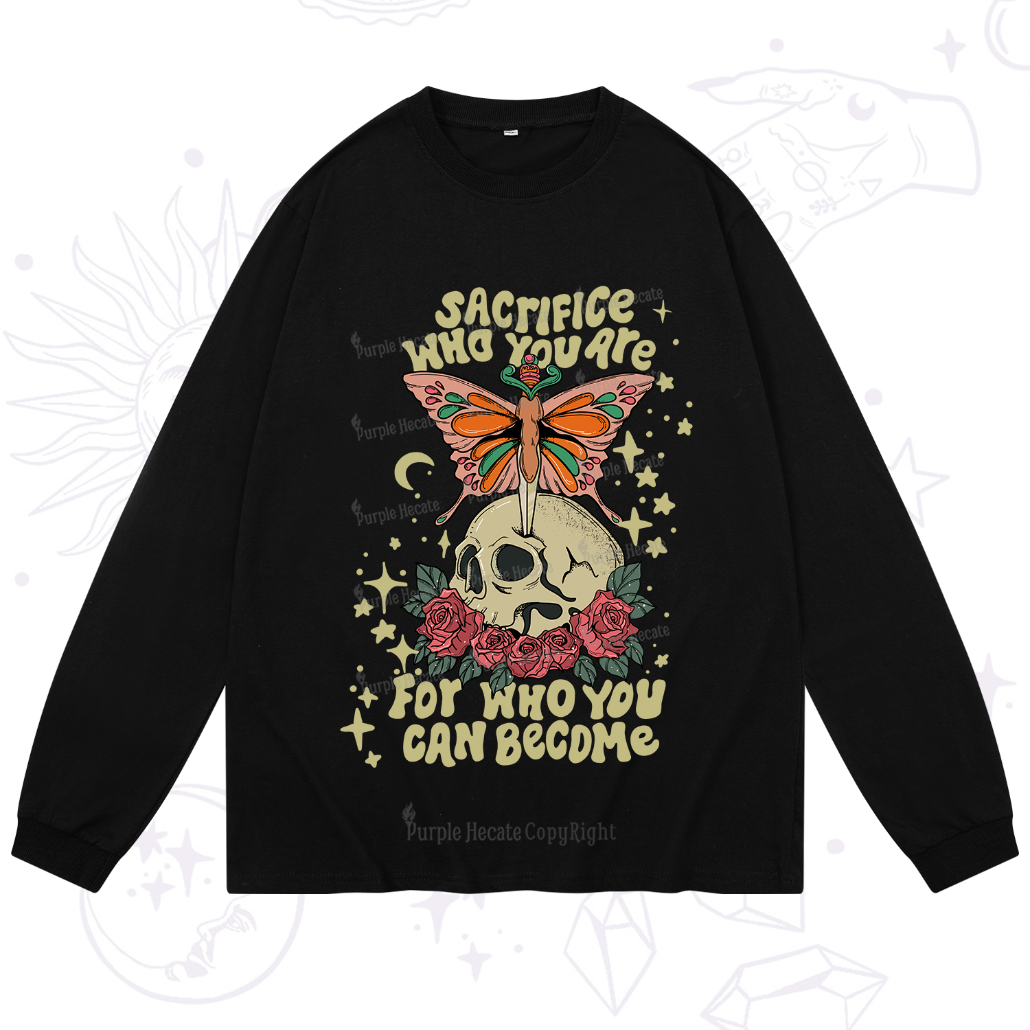 Purplehecate For Who You Can Become Long Sleeve T-Shirt