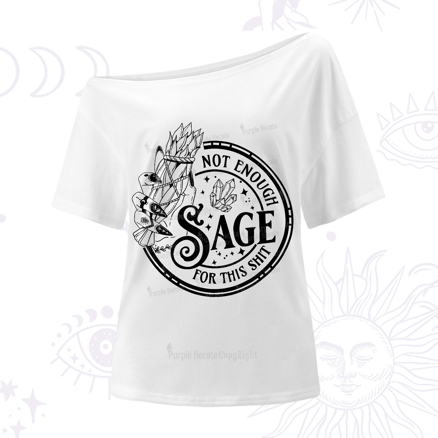 Purplehecate Not Enough Smudge for This Shit One-Shoulder T-Shirt