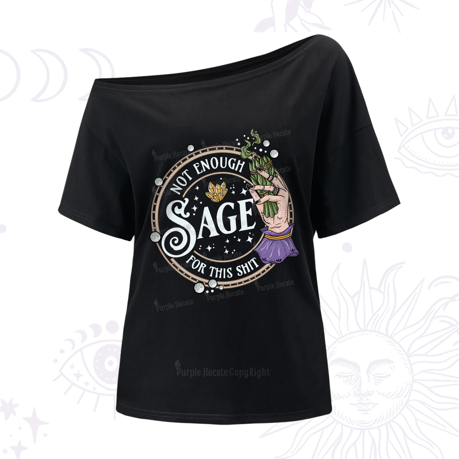 Purplehecate Not Enough Smudge for This Shit One-Shoulder T-Shirt