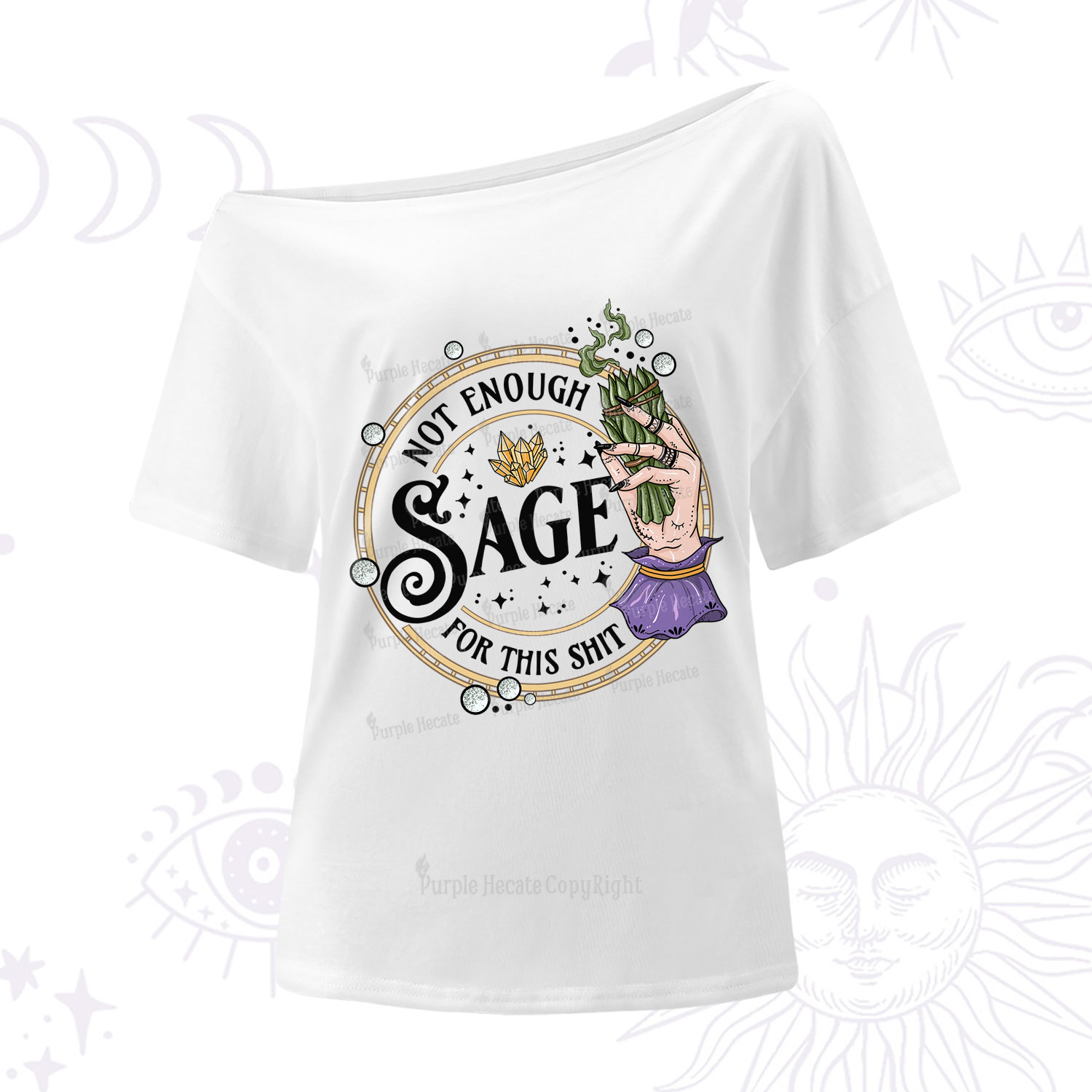 Purplehecate Not Enough Smudge for This Shit One-Shoulder T-Shirt