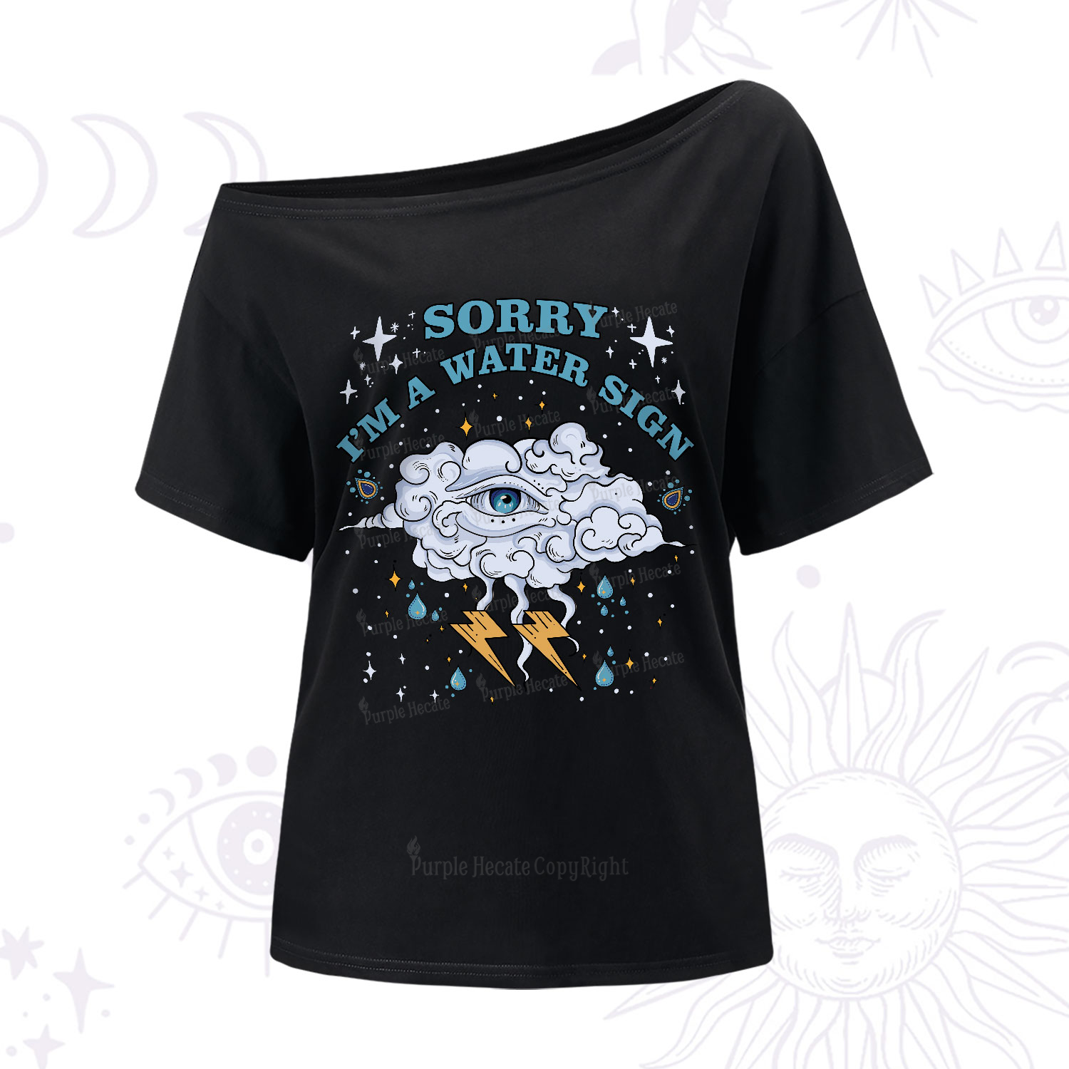 Purplehecate Sorry I'm A Water Sign One-Shoulder T-Shirt