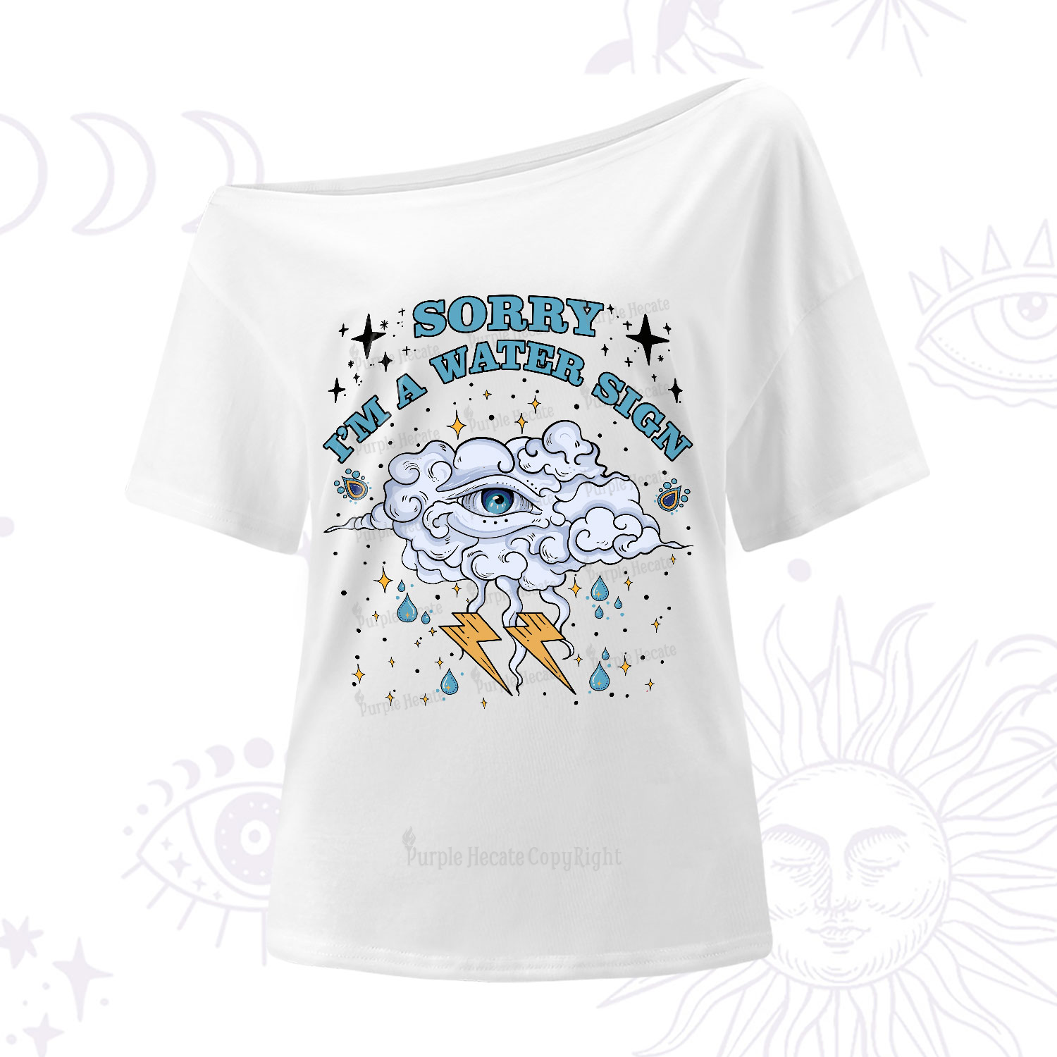 Purplehecate Sorry I'm A Water Sign One-Shoulder T-Shirt