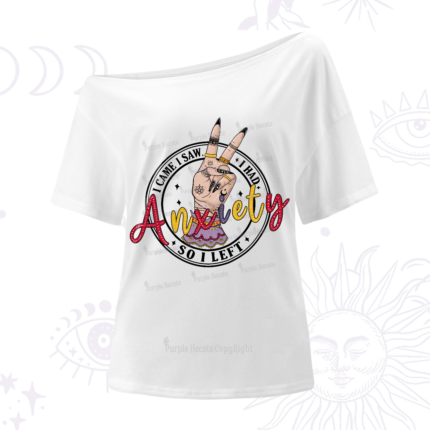 Purplehecate I Had Anxiety So I Left One-Shoulder T-Shirt