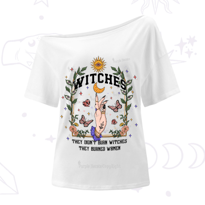 Purplehecate They Didn't Burn Witches They Burned Women One-Shoulder T-Shirt