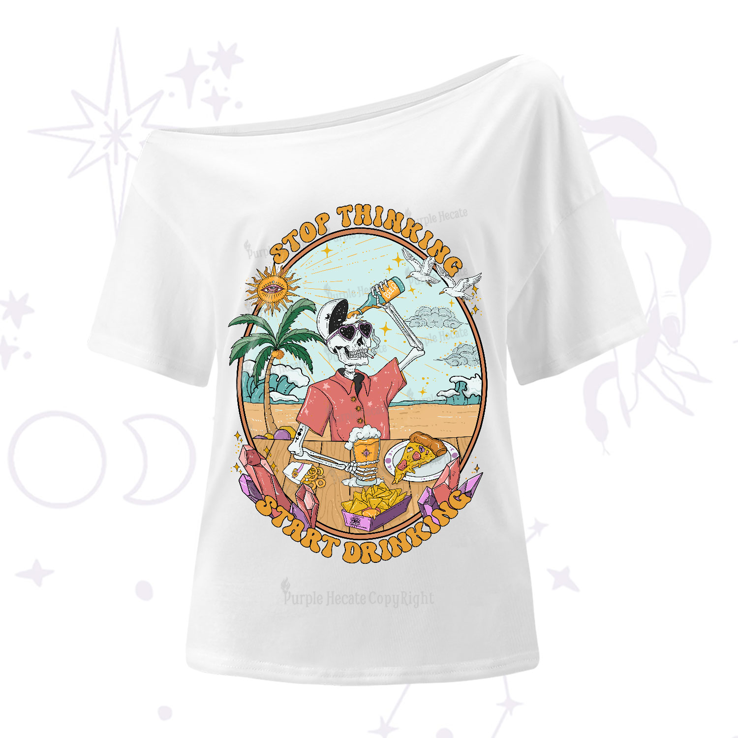 Purplehecate Stop Thinking Start Drinking One One-Shoulder T-Shirt