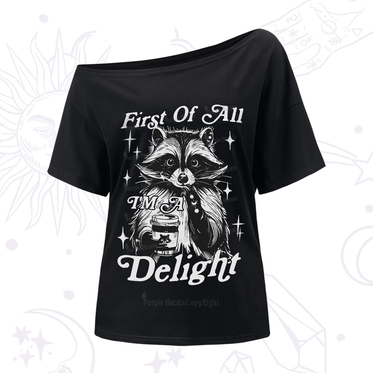 Purplehecate First Of All I'm A Delightful Funny Raccoon One-Shoulder T-Shirt