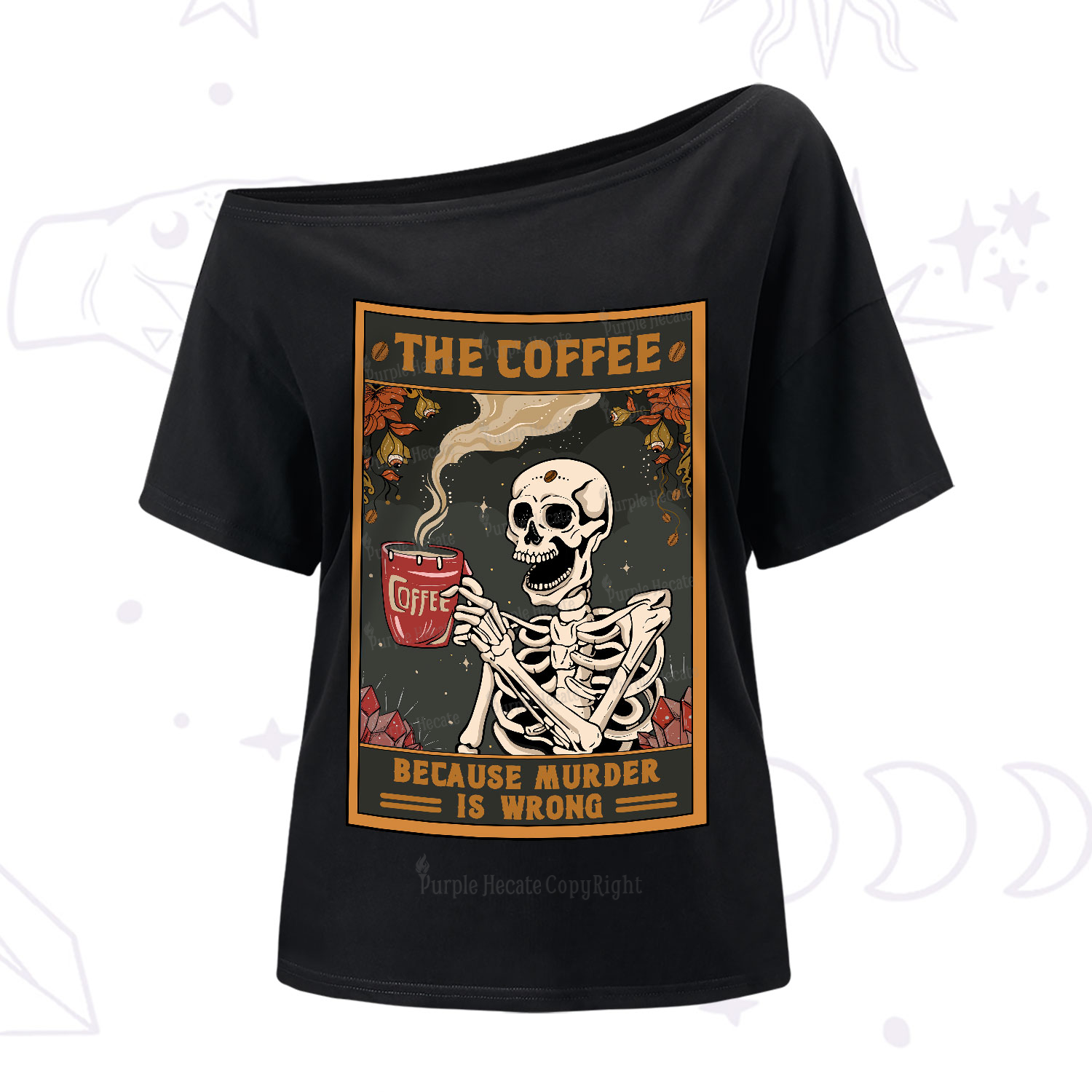 Purplehecate The Coffee Because Murder Is Wrong Oracle Card One-Shoulder T-Shirt