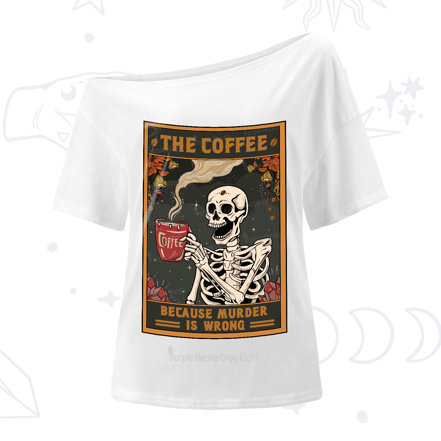 Purplehecate The Coffee Because Murder Is Wrong Oracle Card One-Shoulder T-Shirt